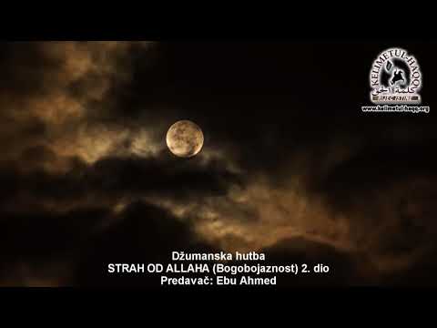 Strah od Allaha 2. hutba - Ebu Ahmed