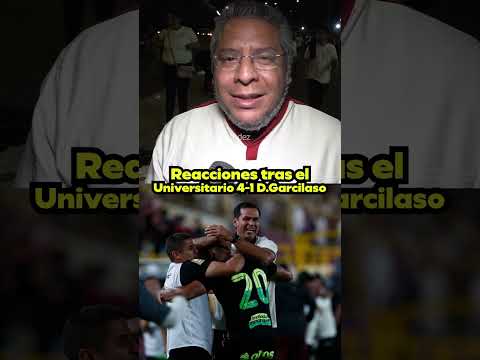 REACCIONES DE HINCHAS DE UNIVERSITARIO | U 4-1 DEPORTIVO GARCILASO | Depor