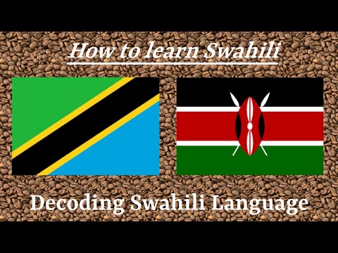 How to learn Swahili Language - A Fast and Easy way of Decoding Swahili Language