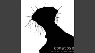 comatose (feat. vladosikos17)