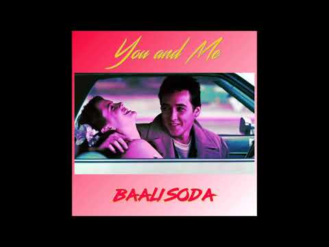 Baali Soda - You and Me (From Summer Crush EP)