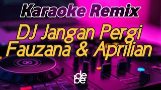 Download lagu Karaoke Dj Remix Jangan Pergi | Kasih Mengapa Aku Di Cinta Mengapa Aku Di Manja mp3