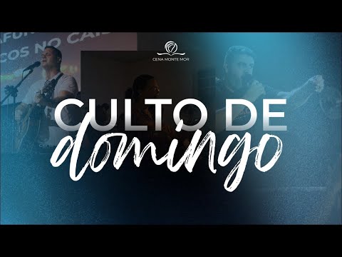 CULTO DE DOMINGO - CENA MONTE MOR 26/10/2025