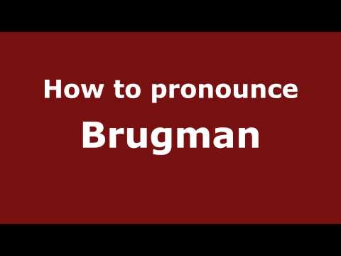 How to Pronounce Brugman - PronounceNames.com