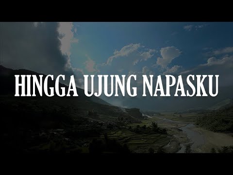 JPCC Worship - Hingga Ujung Napasku (Lirik)