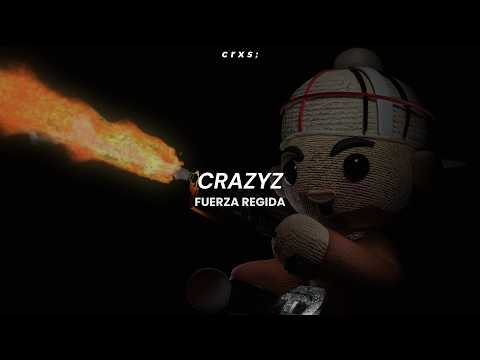 Fuerza Regida - CRAZYZ (Letra/Lyrics)