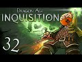 Dragon Age Inquisition [Part 32] - A New Day 