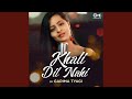 Khali Dil Nahi Cover By Garima Tyagi
