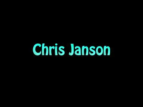 Learn How To Pronounce Chris Janson