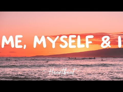 Me, Myself & I - G-Eazy feat. Bebe Rexha (Lyrics) 🎵