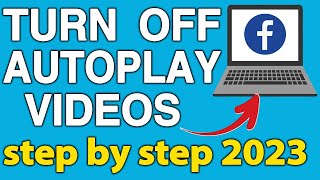 How to turn off autoplay videos on Facebook of your computer