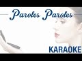 Paroles paroles - Rendu célèbre par Dalida (KARAOKÉ ...