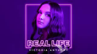 Victoria Anthony - Real Life (Official Audio)