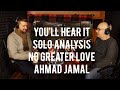 Solo Analysis: "No Greater Love" - Ahmad Jamal - Peter Martin and Adam Maness | You'll Hear It S3E3