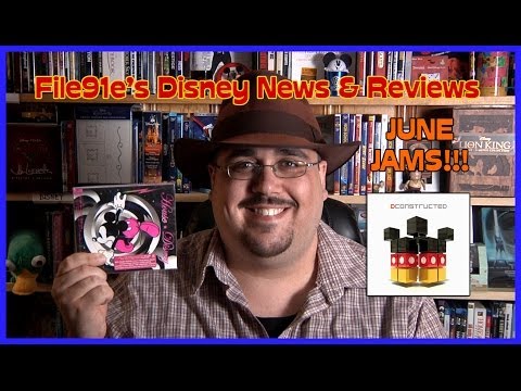 File91e's Disney News & Reviews JUNE JAMS!!! (House*Disney & Dconstructed)