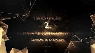 "HATIRLADIKÇA UNUTUYORUZ" - Muhammed KAYAOKAY - GİG 2020 Üniversite Kamu Spotu Y
