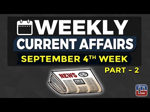 WEEKLY CURRENT AFFAIRS | SEPTEMBER 4th WEEK | Part 2 | GENERAL AWARENESS | ALL COMPETITIVE EXAMS