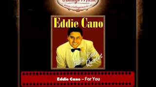Eddie Cano – For You