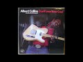 Albert Collins - My Mind Is Trying To Leave Me