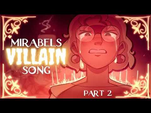 Mirabel's Villain Song Part 2