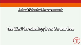 The 06.51 (TfW) from Carmarthen | A Cardiff Central Announcement on 29th September 2025