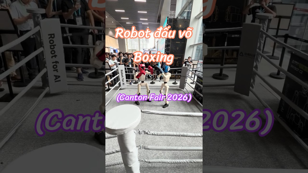 Robot Đấu Boxing tại Canton Fair 2026: Đằng Sau Những Cú Đấm Là Công Nghệ Gì? 🥊🤖