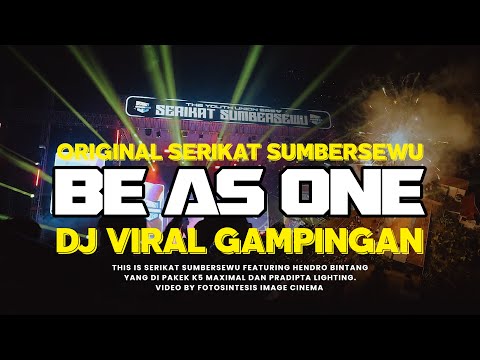 BE AS ONE SERIKAT SUMBERSEWU FT. HENDRO BINTANG K5 MAXIMAL - PRADIPTA LIGHTING