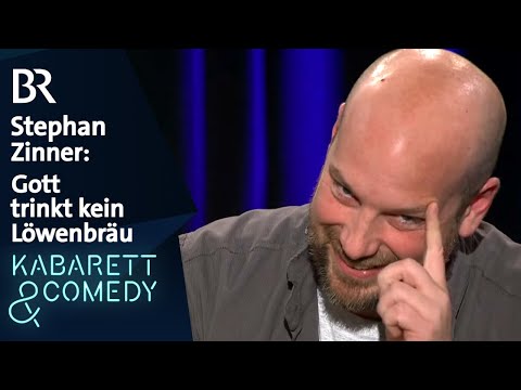 Stephan Zinner: Gott trinkt kein Löwenbräu | Ringlstetter und Zinner live | BR Kabarett & Comedy
