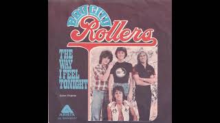 The way I feel tonight - Bay City Rollers
