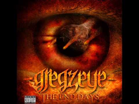 Gregzeye - The End Days (Full Album)