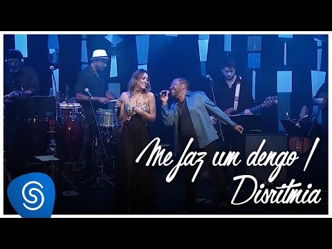 Roberta Sá - Me faz um dengo / Disritmia - part Martinho da Vila (Delírio no Circo) [Vídeo Oficial]
