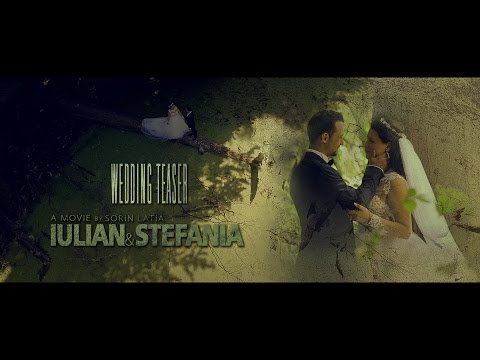 Fotograf nunta si Cameraman profesionist va prezinta Teaser de nunta cu Iulian & Stefania