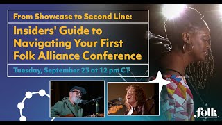 From Showcase to Second Line: Insiders' Guide to Navigating Your First Folk Alliance Conference