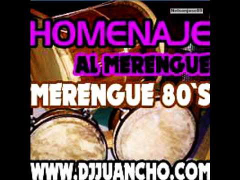 Merengue de los 80 Mix by DJ JUANCHO Vol 2