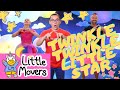 TWINKLE TWINKLE LITTLE STAR DANCE | Little Movers