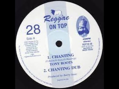 Tony Roots - Chanting + Dub (bass)