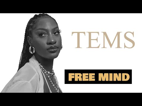 Tems - Free Mind  (Extended)