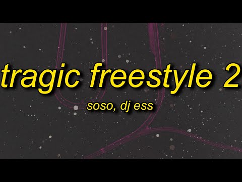 so so - Tragic Freestyle 2 (DJ Ess Mixx) Lyrics | if he want beef he can have it