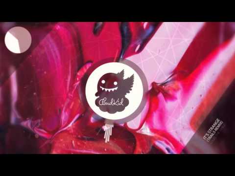 Louis The Child ft. K.Flay - It's Strange (TRAILS Remix)