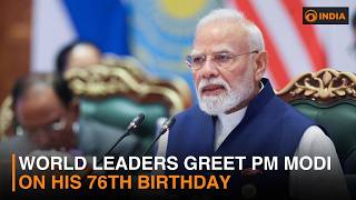 World Leaders Greet PM Modi on His 76th Birthday
