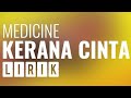 Kerana Cinta Medicine Lirik