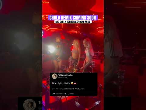 #CHULO Remix with #BADGYAL #TOKISCHA and #YOUNGMIKO coming soon! 🥲 #karolg #feid #beckyg #badbunny