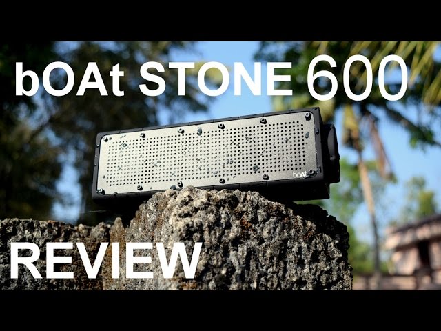 bOAt stone 600 review after 2 months