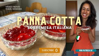 Download lagu Aprenda a fazer a famosa PANNA COTTA | Sobremesa Italiana | Patricia Sá mp3