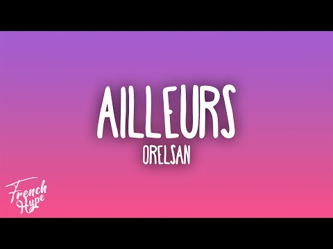 OrelSan - Ailleurs