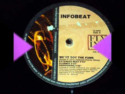 Infobeat - We've Got The Funk (Boombastic Mix)