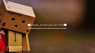 Download lagu Lirik lagu utopia antara ada dan tiada mp3