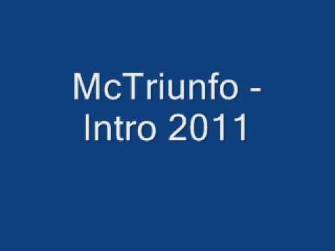 McTriunfo - Intro 2011