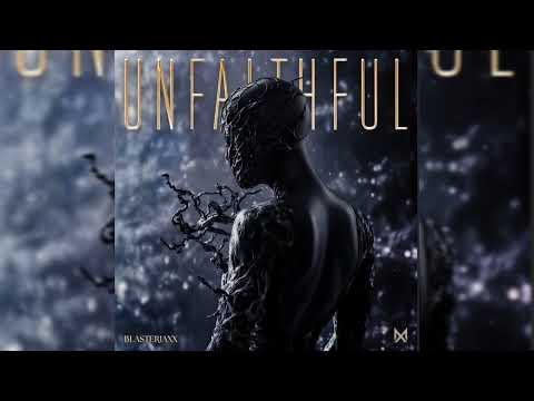 Blasterjaxx - Unfaithful (Full Version Preview)
