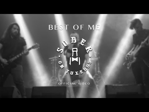 Sober On Tuxedos - Best Of Me "HD Official Music Video" 2018